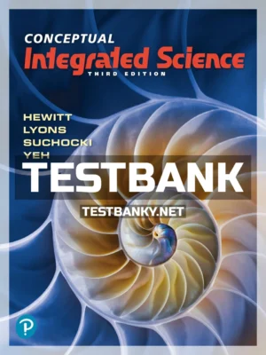 Test Bank for Conceptual Integrated Science 3rd Edition Hewitt ISBN 9780135197394
