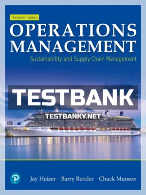 Test Bank for Operations Management 13th Edition Heizer ISBN 9780135225899