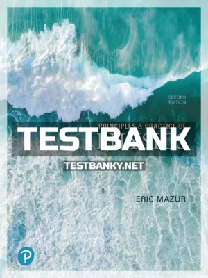 Test Bank for Principles & Practice of Physics 2nd Edition Mazur ISBN 9780135610534