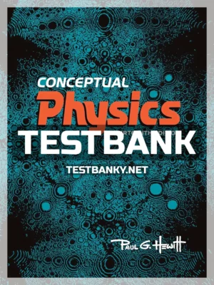 Test Bank for Conceptual Physics 13th Edition Hewitt ISBN 9780135774571