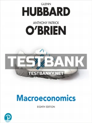 Test Bank for Macroeconomics 8th Edition Hubbard ISBN 9780135801284