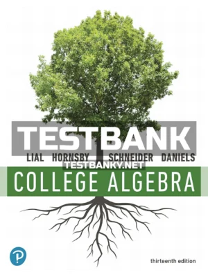 Test Bank for College Algebra 13th Edition Lial ISBN 9780135821992