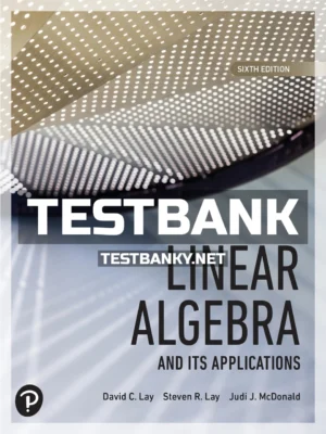 Test Bank for Linear Algebra and its Applications 6th Edition Lay ISBN 9780135851159