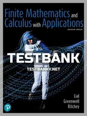Test Bank for Finite Mathematics and Calculus with Applications 11th Edition Lial ISBN 9780135904602