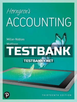 Test Bank for Horngrens Accounting 13th Edition Nobles ISBN 9780135982235