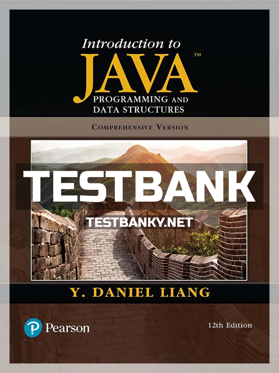 Test Bank for Introduction to Java Programming and Data Structures 12th ...