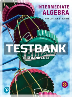 Test Bank for Intermediate Algebra for College Students 8th Edition Blitzer ISBN 9780136553434