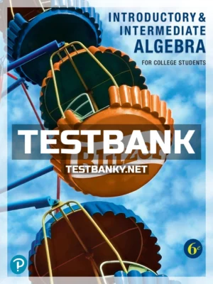 Test Bank for Introductory and Intermediate Algebra for College Students 6th Edition Blitzer ISBN 9780136554196