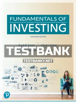 Test Bank for Fundamentals of Investing 1st Canadian Edition Zutter ISBN 9780136614531