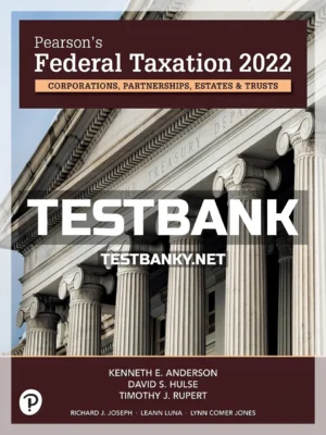 Test Bank for Pearsons Federal Taxation 2022 Corporations Partnerships Estates and Trusts 35th Edition Rupert ISBN 9780137330782