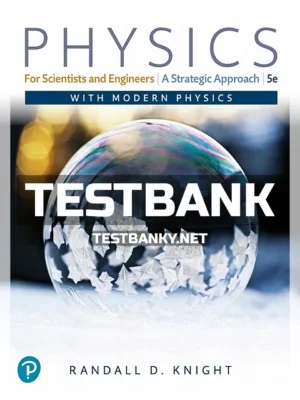 Test Bank for Physics for Scientists and Engineers 5th Edition Knight ISBN 9780137344796