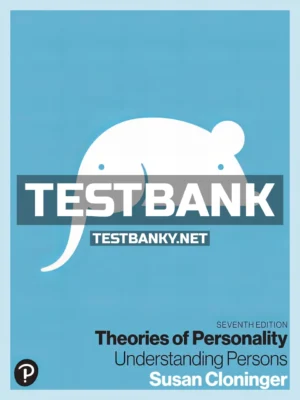 Test Bank for Theories of Personality 7th Edition Cloninger ISBN 9780137528776