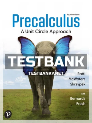 Test Bank for Precalculus A Unit Circle Approach 4th Edition Ratti ISBN 9780137552467