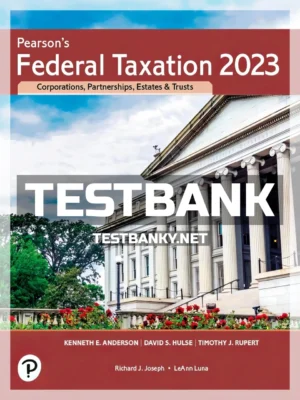 Test Bank for Pearson's Federal Taxation 2023 Corporations Partnerships Estates & Trusts 36th Edition Rupert ISBN 9780137730391