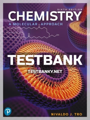 Test Bank for Chemistry A Molecular Approach 6th Edition Tro ISBN 9780137832224