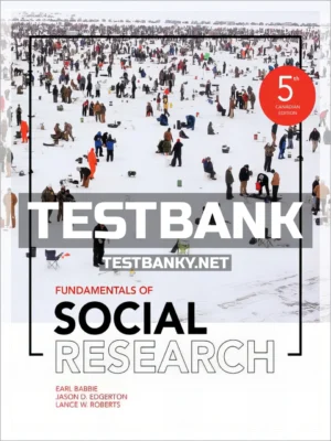 Test Bank for Fundamentals of Social Research 5th Canadian Edition Babbie ISBN 9780176895952