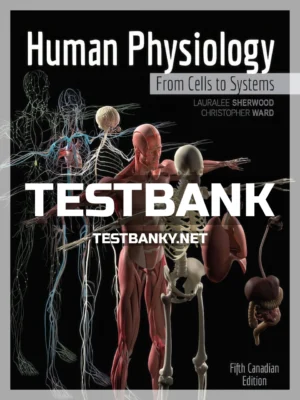 Test Bank for Human Physiology From Cells to Systems 5th Canadian Edition Sherwood ISBN 9780176912352
