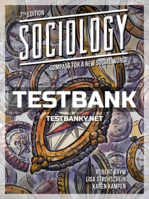 Test Bank for Sociology Compass for a New Social World 7th Canadian Edition Brym ISBN 9780176920951