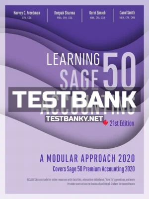 Test Bank for Learning Sage 50 Accounting 2020 Modular Approach 21st Canadian Edition Freedman ISBN 9780176925222