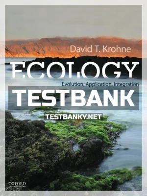 Test Bank for Ecology Evolution Application Integration 2nd Edition Krohne ISBN 9780190638887