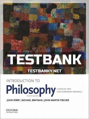 Test Bank for Introduction to Philosophy Classical and Contemporary Readings 8th Edition Perry ISBN 9780190698744