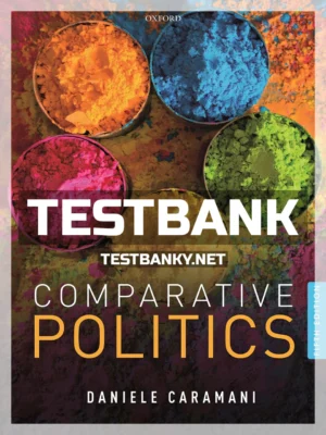 Test Bank for Comparative Politics 5th Edition Caramani ISBN 9780198820604