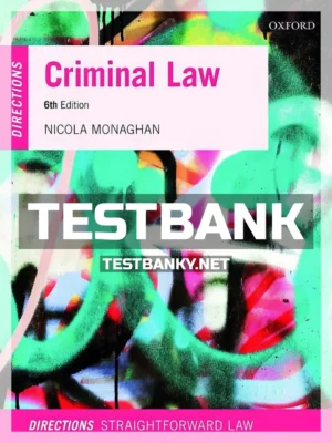 Test Bank for Criminal Law Directions 6th Edition Monaghan ISBN 9780198848783