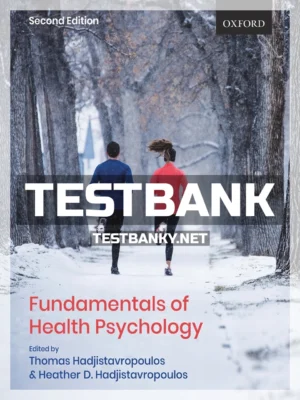 Test Bank for Fundamentals of Health Psychology 2nd Edition Hadjistavropoulos ISBN 9780199028641