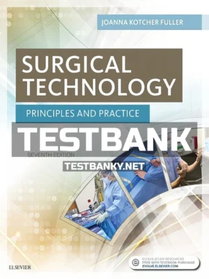 Test Bank for Surgical Technology 7th Edition Fuller ISBN 9780323394734
