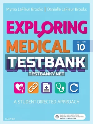 Test Bank for Exploring Medical Language 10th Edition Brooks ISBN 9780323396455