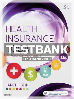 Test Bank for Health Insurance Today 6th Edition Beik ISBN 9780323400749