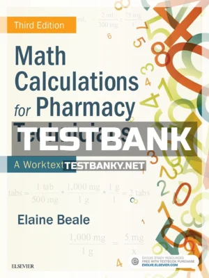Test Bank for Math Calculations for Pharmacy Technicians 3rd Edition Beale ISBN 9780323430883