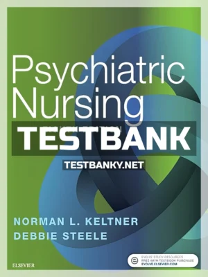 Test Bank for Psychiatric Nursing 8th Edition Keltner ISBN 9780323479516