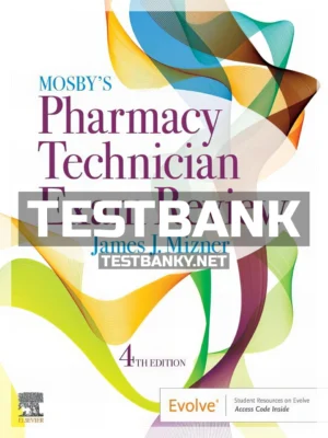 Test Bank for Mosby's Pharmacy Technician Exam Review 4th Edition Mizner ISBN 9780323497244
