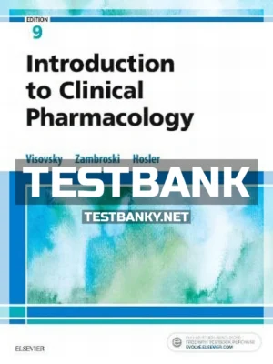 Test Bank for Introduction to Clinical Pharmacology 9th Edition Visovsky ISBN 9780323529112
