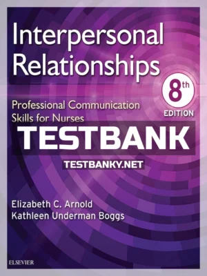 Test Bank for Interpersonal Relationships 8th Edition Arnold ISBN 9780323544801
