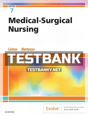 Test Bank for Medical-Surgical Nursing 7th Edition Linton ISBN 9780323554596