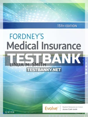 Test Bank for Fordney's Medical Insurance 15th Edition Smith ISBN 9780323594400