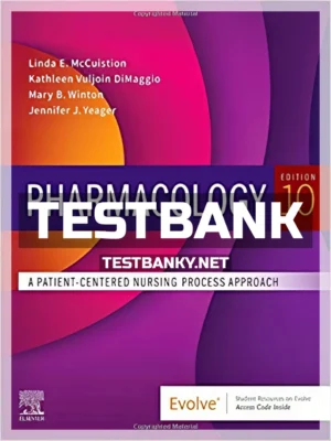 Test Bank for Pharmacology 10th Edition McCuistion ISBN 9780323642477