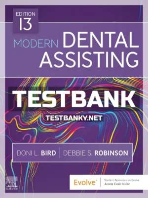 Test Bank for Modern Dental Assisting 13th Edition Bird ISBN 9780323677639