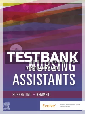 Test Bank for Mosby's Textbook for Nursing Assistants 10th Edition Sorrentino ISBN 9780323677660
