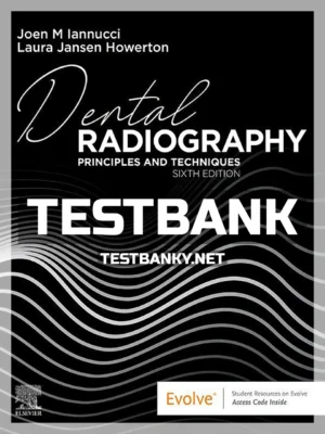 Test Bank for Dental Radiography 6th Edition Iannucci ISBN 9780323695503