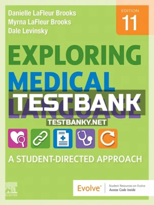 Test Bank for Exploring Medical Language 11th Edition Brooks ISBN 9780323711562
