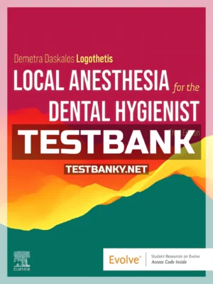 Test Bank for Local Anesthesia for the Dental Hygienist 3rd Edition Logothetis ISBN 9780323718561