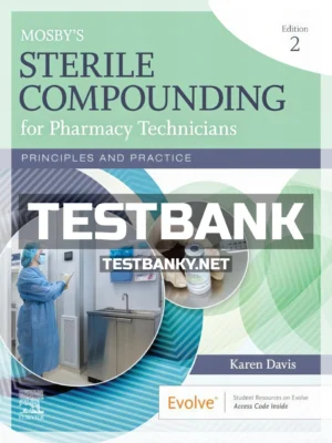 Test Bank for Mosby's Sterile Compounding for Pharmacy Technicians 2nd Edition Davis ISBN 9780323721783