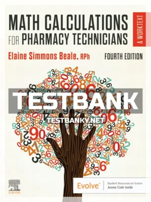 Test Bank for Math Calculations for Pharmacy Technicians 4th Edition Beale ISBN 9780323760126