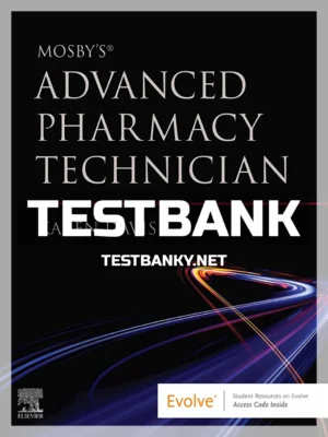 Test Bank for Mosbys Advanced Pharmacy Technician 1st Edition Davis ISBN 9780323761413