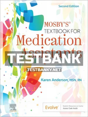 Test Bank for Mosbys Textbook for Medication Assistants 2nd Edition Anderson ISBN 9780323790505