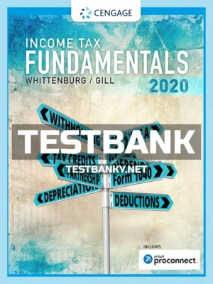 Test Bank for Income Tax Fundamentals 2020 38th Edition Whittenburg ISBN 9780357108239