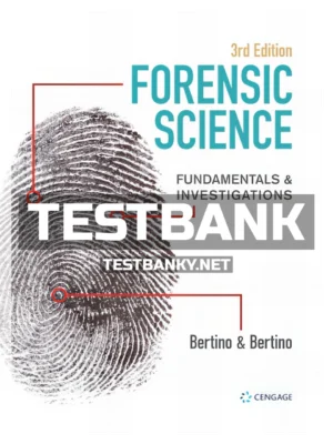 Test Bank for Forensic Science Fundamentals and Investigations 3rd Edition Bertino ISBN 9780357124987